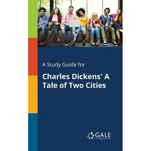 A Study Guide for Charles Dickens' A Tale of Two Cities - Paperback