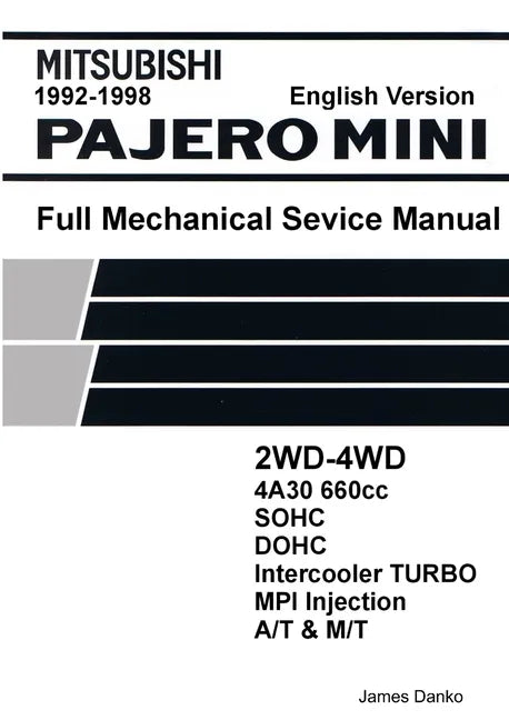 Mitsubishi Pajero Mini 660cc English Mechanical Factory Service Manual - Paperback