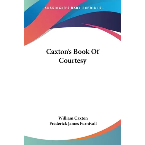 Caxton's Book Of Courtesy - Paperback