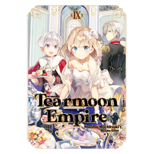 Tearmoon Empire: Volume 9 (Light Novel): Volume 9 - Paperback