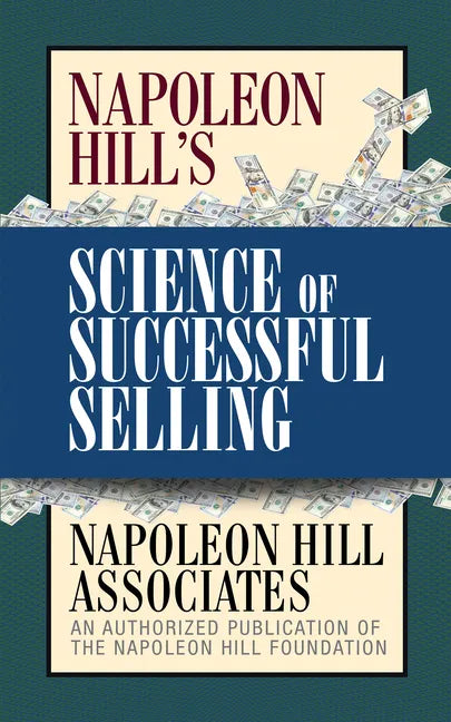 Napoleon Hill's Science of Successful Selling - Paperback