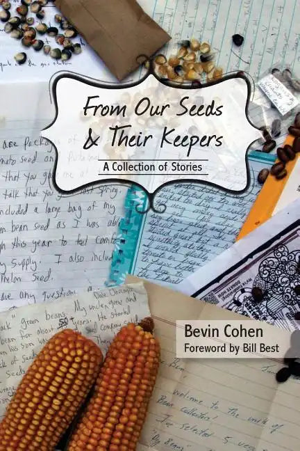 From Our Seeds and Their Keepers: A Collection of Stories - Paperback