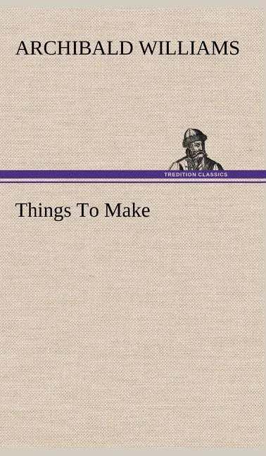 Things To Make - Hardcover