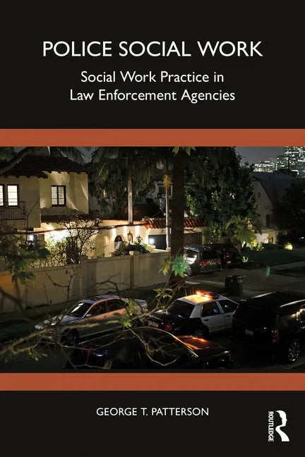 Police Social Work: Social Work Practice in Law Enforcement Agencies - Paperback