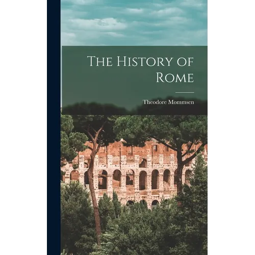 The History of Rome - Hardcover
