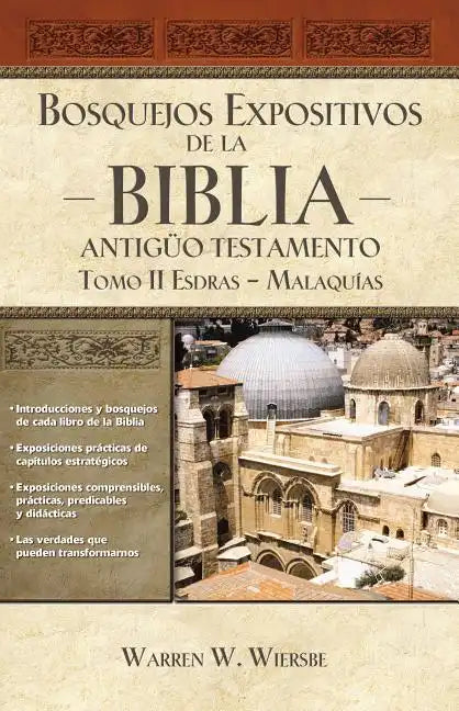 Bosquejos expositivos de la Biblia, Tomo II: Esdras - Malaquías - Paperback