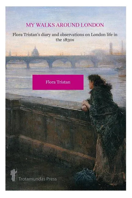 My Walks Around London by Flora Tristan - Paperback