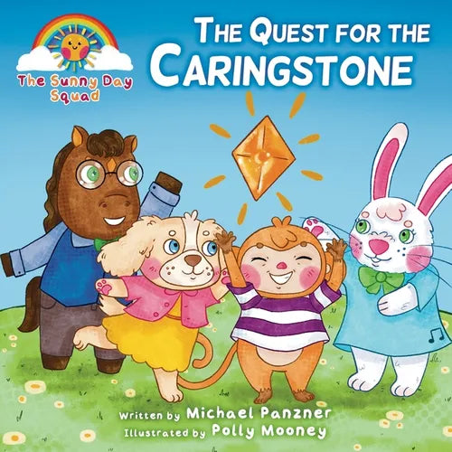 The Sunny Day Squad: The Quest for the Caringstone - Paperback