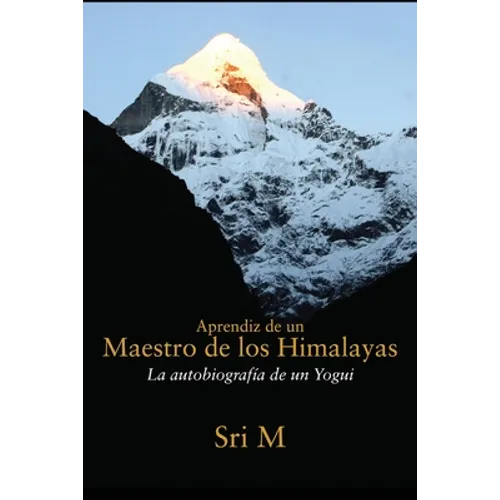 Aprendiz de un Maestro de los Himalayas: La autobiografia de un yogui - Paperback