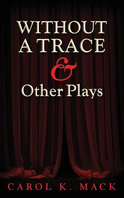 WITHOUT A TRACE & Other Plays - Paperback