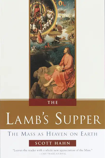 The Lamb's Supper: The Mass as Heaven on Earth - Hardcover