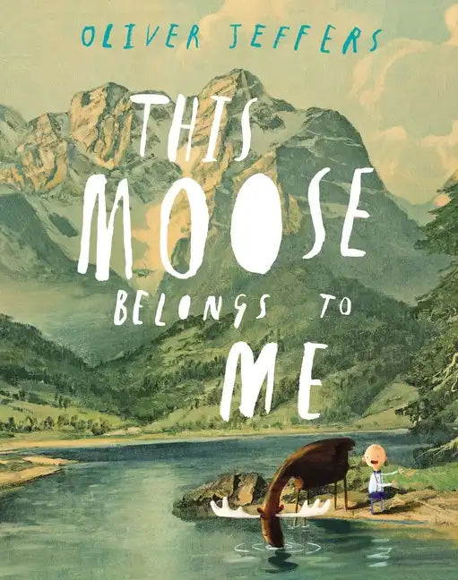 This Moose Belongs to Me - Hardcover