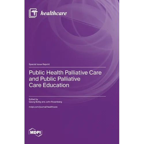 Public Health Palliative Care and Public Palliative Care Education - Hardcover