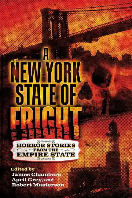 A New York State of Fright: Horror Stories from the Empire State - Paperback