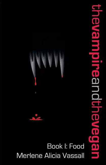 The Vampire and the Vegan, Book I: Food - Paperback