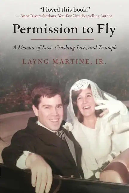 Permission to Fly: A Memoir of Love, Crushing Loss, and Triumph - Paperback