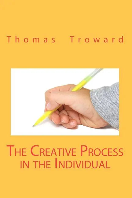 The Creative Process In The Individual - Paperback