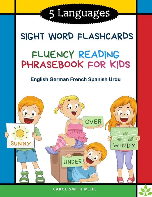 5 Languages Sight Word Flashcards Fluency Reading Phrasebook for Kids- English German French Spanish Urdu: 120 Kids flash cards high frequency words m - Paperback