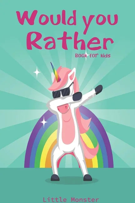 Would you rather game book: : Ultimate Edition: A Fun Family Activity Book for Kids Boys and Girls Ages 6, 7, 8, 9, 10, 11, and 12 Years Old - Bes - Paperback
