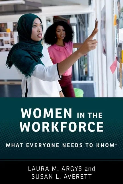 Women in the Workforce: What Everyone Needs to Know(r) - Paperback