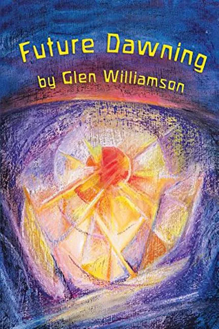Future Dawning: Awakening in America: A Spiritual Fantasia on World Themes - Paperback