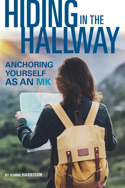 Hiding in the Hallway: Anchoring Yourself as an Mk - Paperback