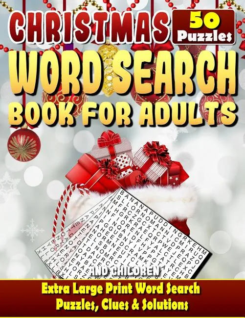 Christmas Word Search: Christmas Word Search Books for Adults and Children. Extra Large Print Word Search Puzzles, Clues & Solutions.: Can Yo - Paperback