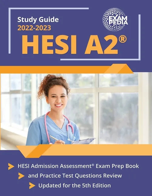 HESI A2 Study Guide 2023-2024: HESI Admission Assessment Exam Prep Book and Practice Test Questions Review [Updated for the 5th Edition] - Paperback