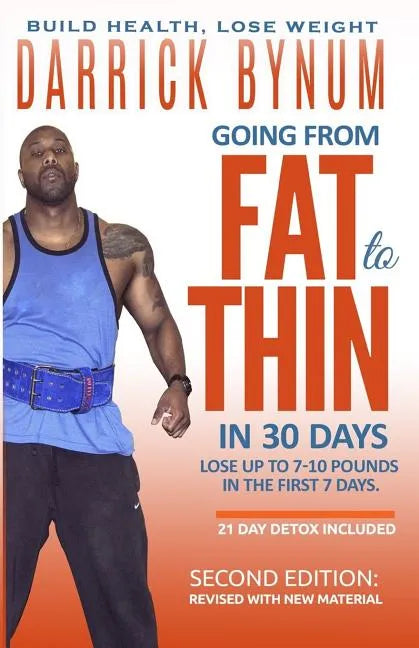 Going From Fat to Thin in 30 Days - Paperback