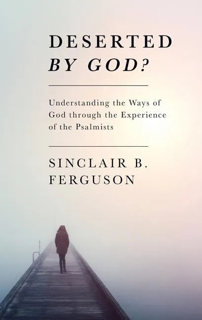 Deserted by God? - Paperback