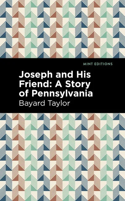 Joseph and His Friend: A Story of Pennslyvania - Hardcover