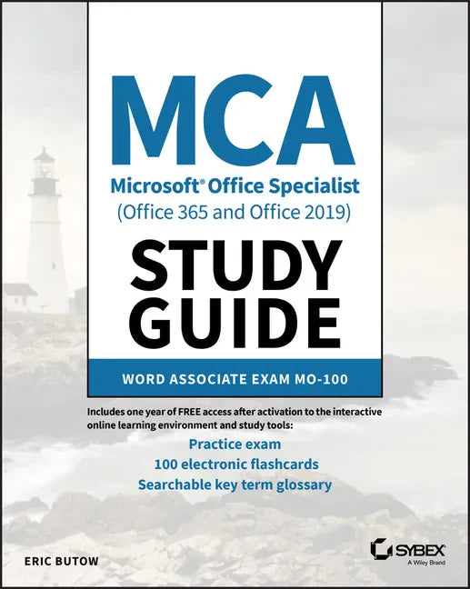 MCA Microsoft Office Specialist (Office 365 and Office 2019) Study Guide: Word Associate Exam Mo-100 - Paperback