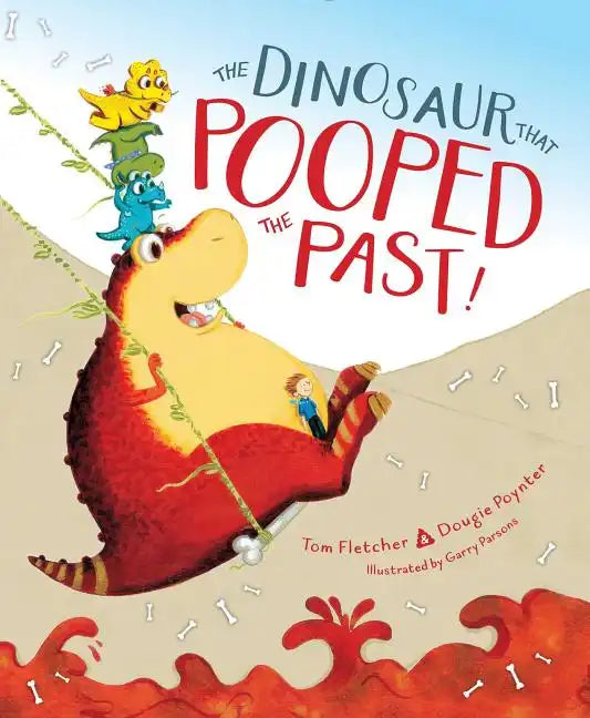 The Dinosaur That Pooped the Past! - Hardcover