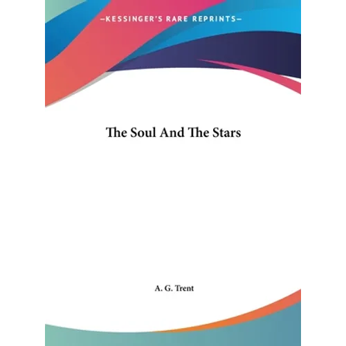 The Soul And The Stars - Hardcover