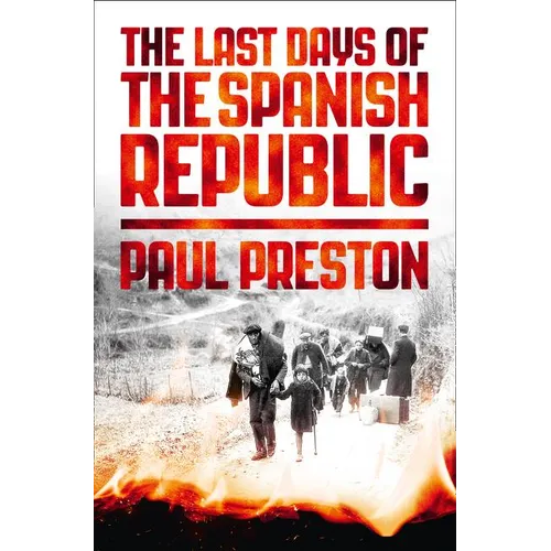 The Last Days of the Spanish Republic - Paperback