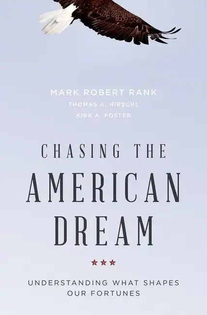 Chasing the American Dream: Understanding What Shapes Our Fortunes - Paperback