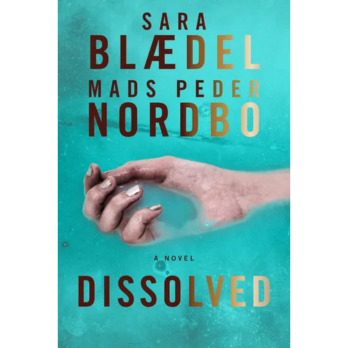 Dissolved - Hardcover