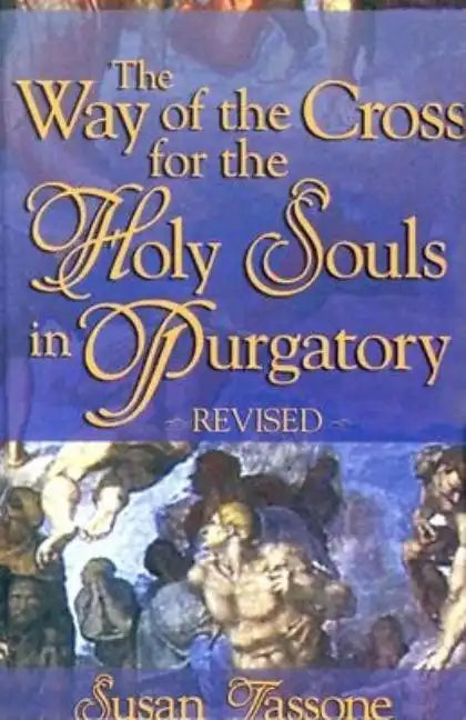 The Way of the Cross for the Holy Souls in Purgatory - Hardcover