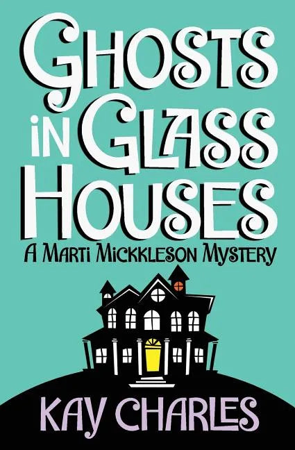 Ghosts in Glass Houses - Paperback