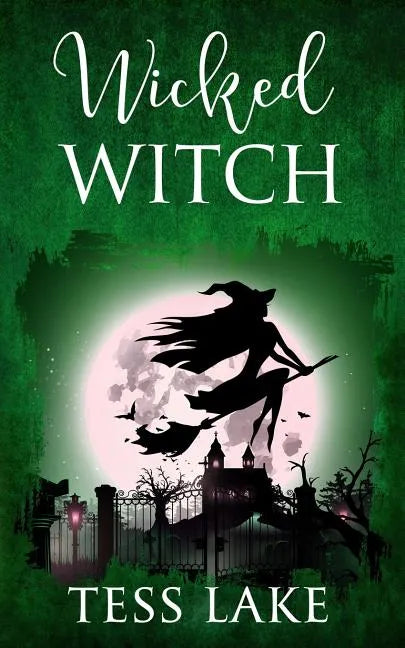Wicked Witch (Torrent Witches Cozy Mysteries #10) - Paperback