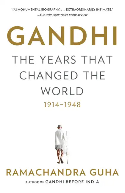 Gandhi: The Years That Changed the World, 1914-1948 - Paperback