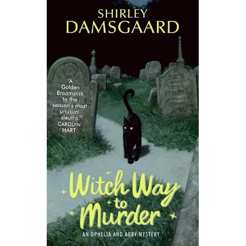 Witch Way to Murder: An Ophelia and Abby Mystery - Paperback