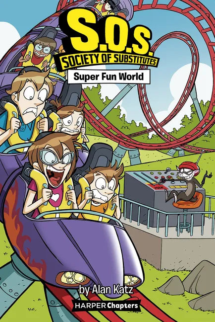S.O.S.: Society of Substitutes #4: Super Fun World - Paperback