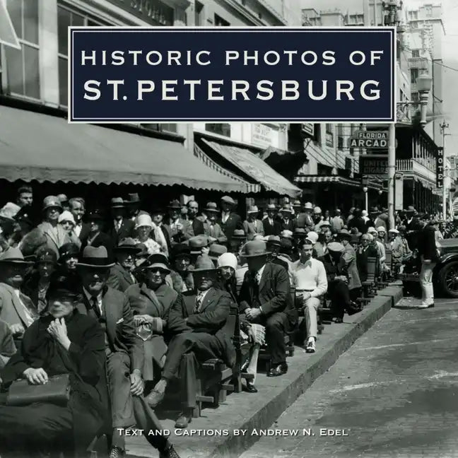 Historic Photos of St. Petersburg - Hardcover