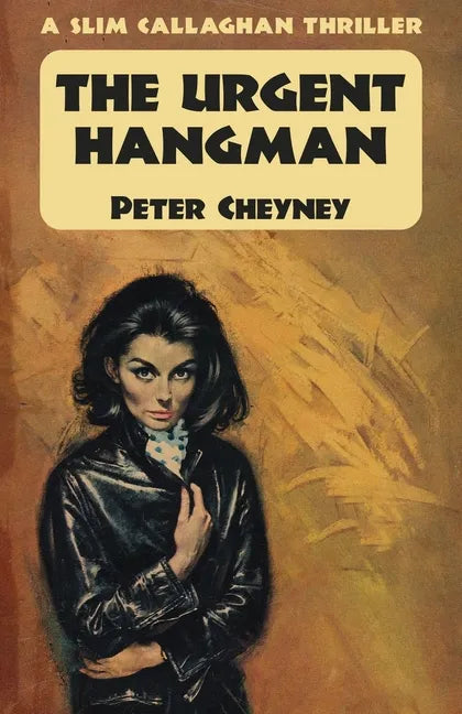The Urgent Hangman: A Slim Callaghan Thriller - Paperback