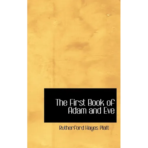 The First Book of Adam and Eve - Hardcover