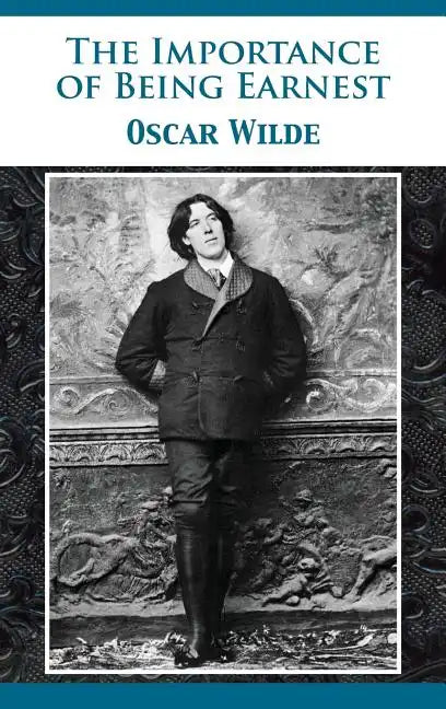The Importance of Being Earnest - Hardcover