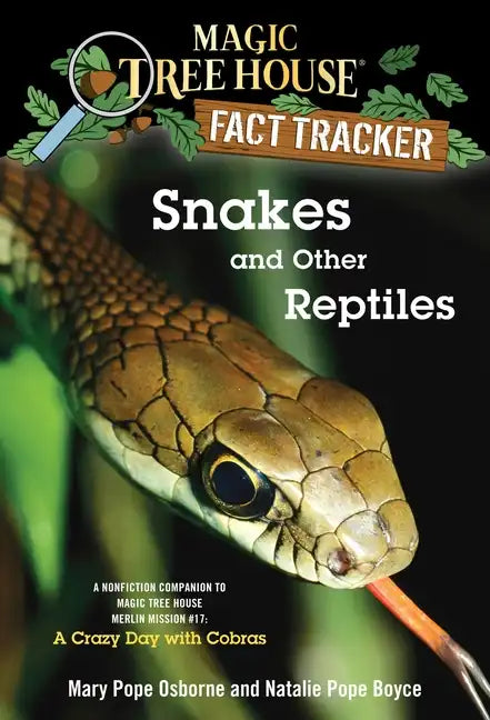 Snakes and Other Reptiles: A Nonfiction Companion to Magic Tree House Merlin Mission #17: A Crazy Day with Cobras - Paperback