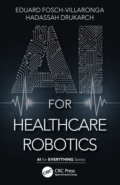 AI for Healthcare Robotics - Paperback