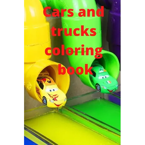 Cars and trucks coloring Book: Coloring book for boys cool cars and trucks - Paperback
